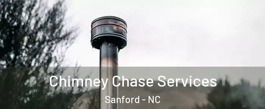  Chimney Chase Services Sanford - NC