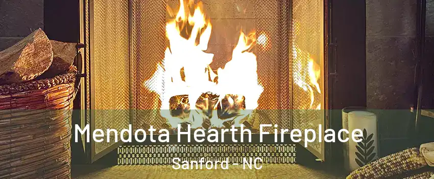  Mendota Hearth Fireplace Sanford - NC
