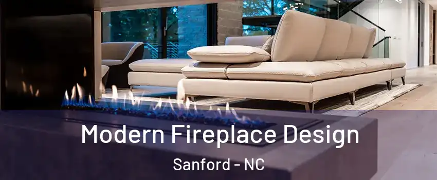  Modern Fireplace Design Sanford - NC