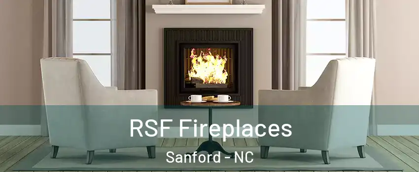 RSF Fireplaces Sanford - NC